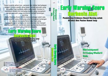 Early Warning Score (EWS)Berbasis AlatPendekatan Evidence Based Nursing Untuk Deteksi Dini Pada Pasien Rawat Inap